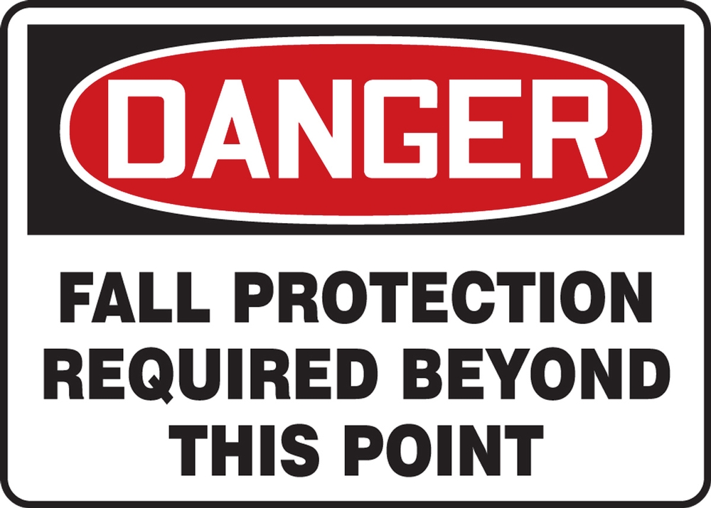 Rental store for SIGN DANGER FALL PROTECTION 7  X 10 in Sunnyvale CA